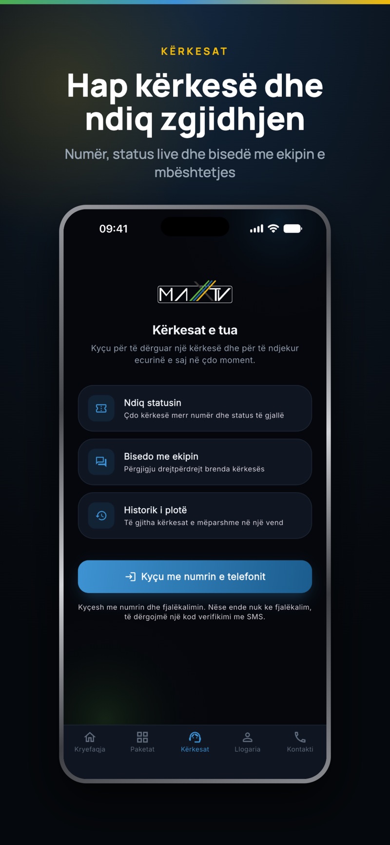 Ekrani i kërkesave në My MaxTV për iPhone me statusin, bisedën dhe historikun.